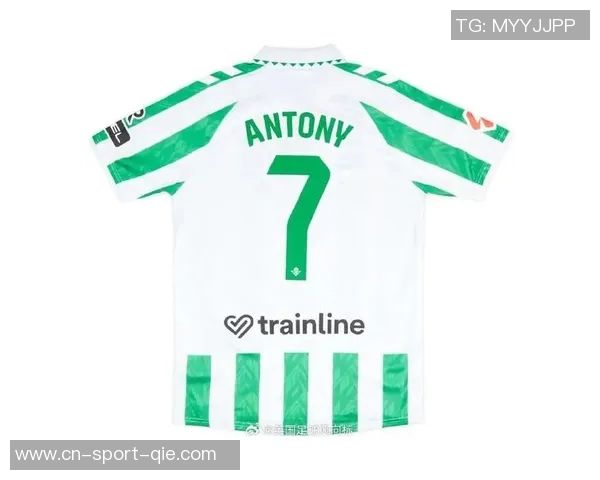 安东尼球衣销量领先不愿回曼联贝蒂斯计划加薪续租他